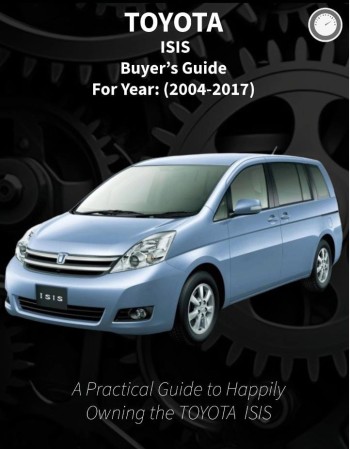 toyota isis buyers guide (2004-2017) 